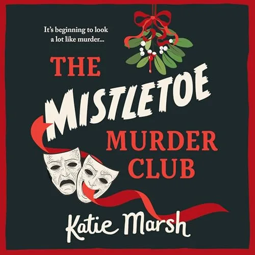 The Mistletoe Murder Club By Katie Marsh